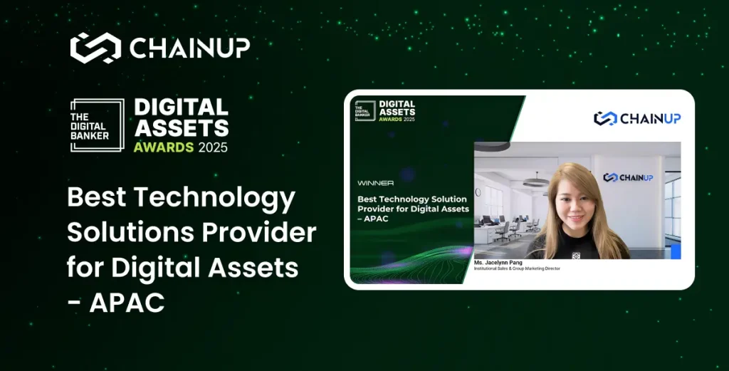 ChainUp named Best Technology Solution Provider for Digital Assets APAC at the Digital Assets Awards 2025 by The Digital Banker.